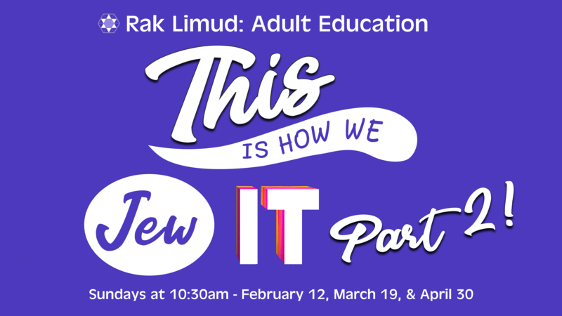 		                                </a>
		                                		                                
		                                		                            		                            		                            <a href="https://www.rockdaletemple.org/event/howwejewit2" class="slider_link"
		                            	target="">
		                            	Click here to register for this event!		                            </a>
		                            		                            